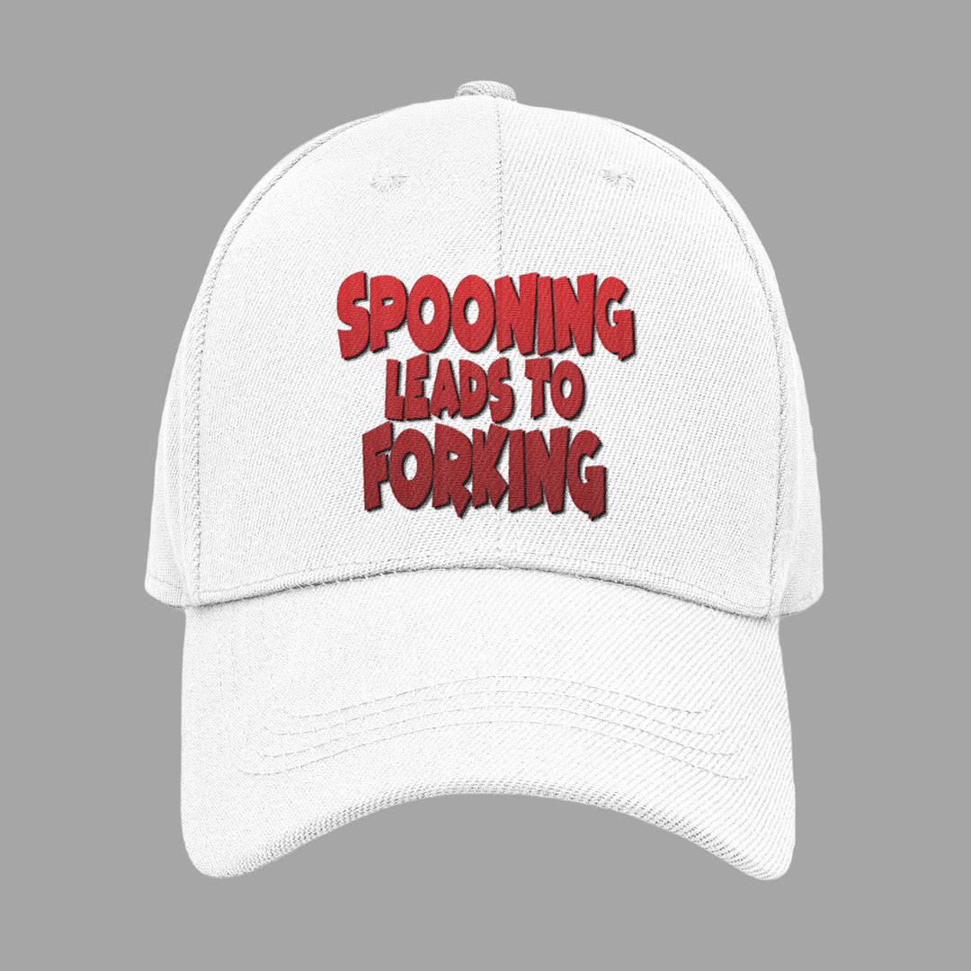 “SPOONING LEADS TO FORKING” CAP