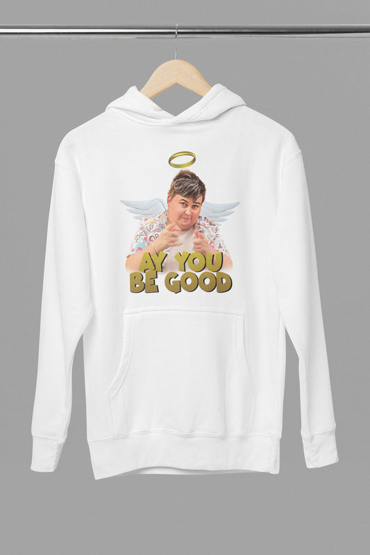 “AY YOU BE GOOD” angel james in  *gold* hoodie
