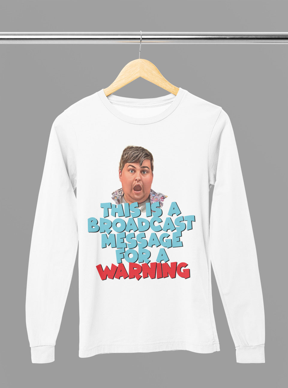“BROADCAST MESSAGE” long sleeve T-shirt