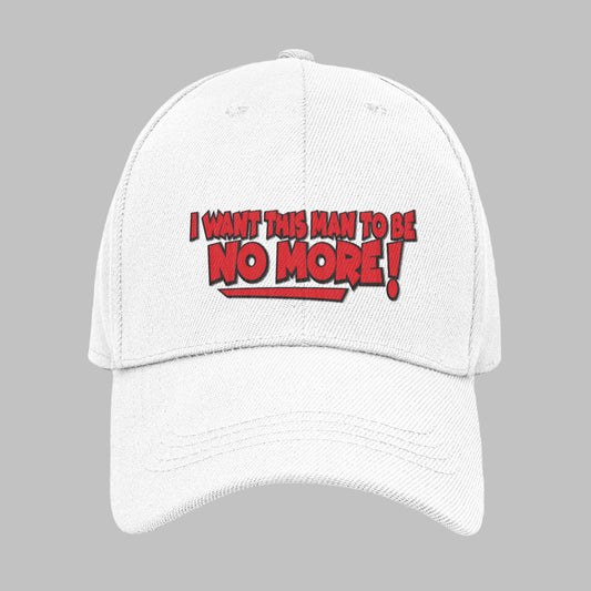 ( I want this man to be no more) caps